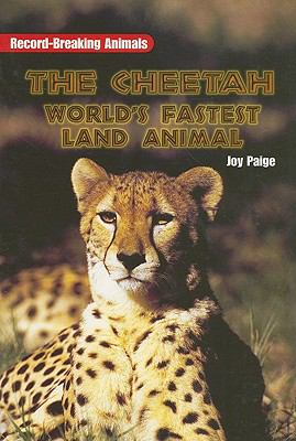 The cheetah : world's fastest land animal