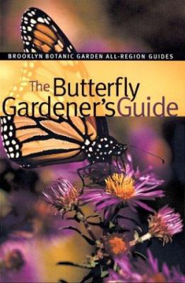 The butterfly gardener's guide