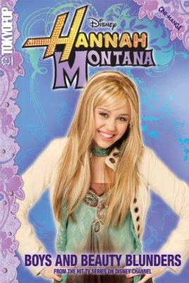 Hannah Montana : boys and beauty blunders.