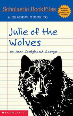 A reading guide to Julie of the wolves, by Jean Craighead George