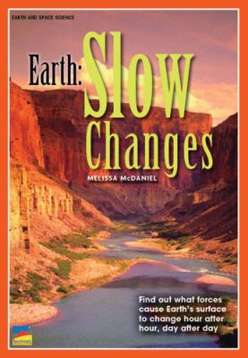 Earth : slow changes