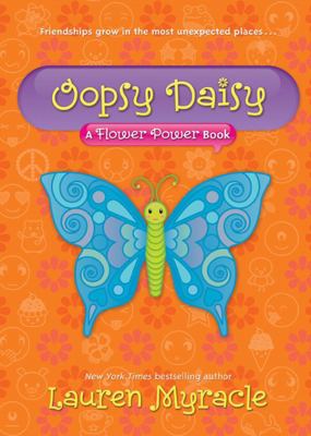 Oopsy daisy : a Flower power book