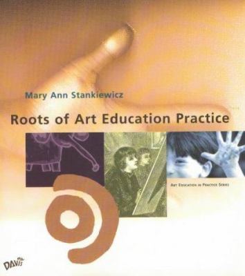 Roots of art education practice