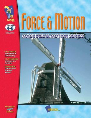 Force & motion : grades 4-6
