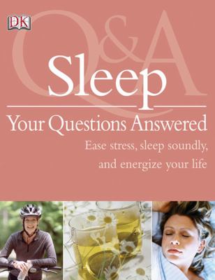 Sleep : your questions answered