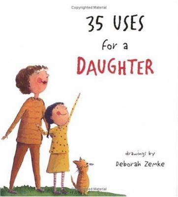 35 uses for a daughter