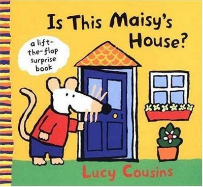 Is this Maisy's house?