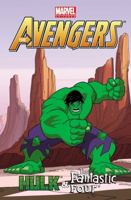 The Avengers : Hulk & the Fantastic Four