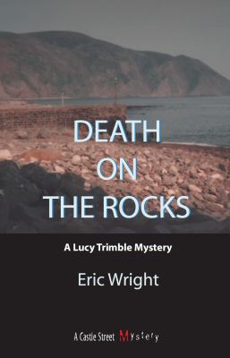 Death on the rocks : a Lucy Trimble mystery