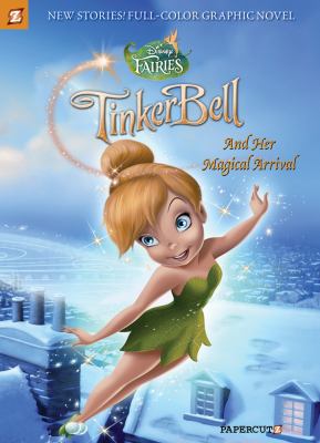 Tinker Bell and her magical arrival