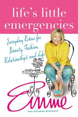 Life's little emergencies : everyday rescue for beauty, fashion, relationships, and life