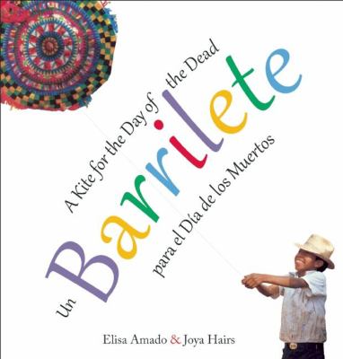 Barrilete : a kite for the Day of the Dead = Un barrilete : para el Día de los muertos