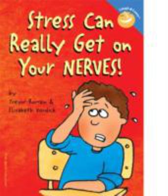 Stress can really get on your nerves!
