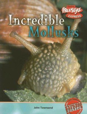 Incredible mollusks