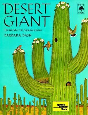 Desert giant : the world of the saguaro cactus