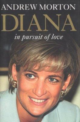 Diana : in pursuit of love