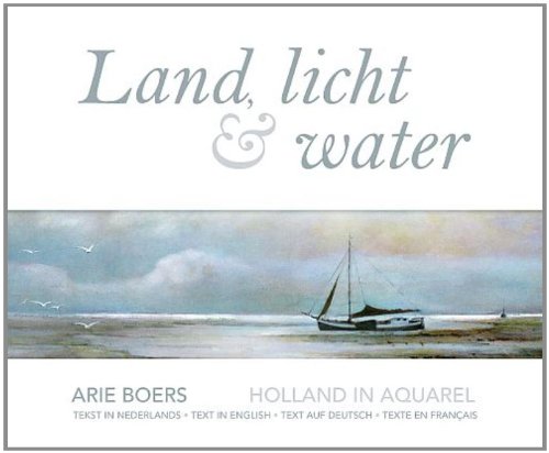 Land, licht & water : Holland in aquarel