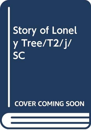 The story of the lonely tree