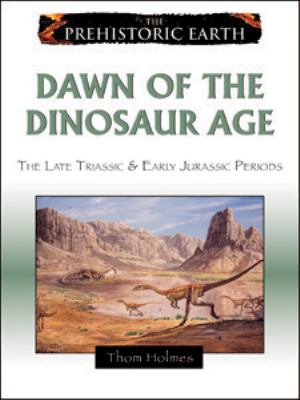 Dawn of the dinosaur age
