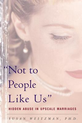 "Not to people like us" : hidden abuse in upscale marriages