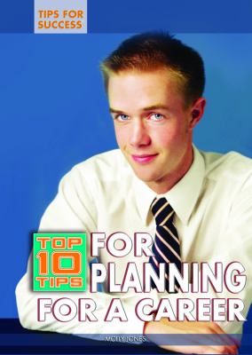 Top 10 tips for planning for a career