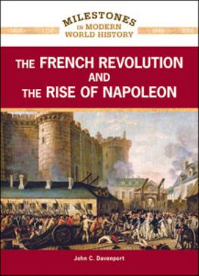 The French Revolution and the rise of Napoleon