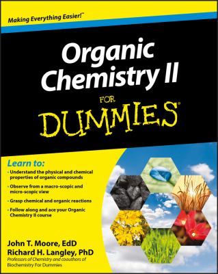 Organic chemistry II for dummies