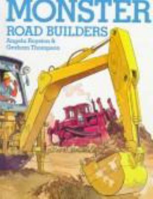 Monster road builders
