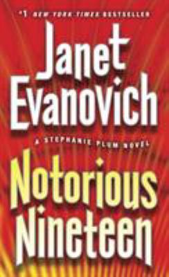 Notorious nineteen : a Stephanie Plum novel