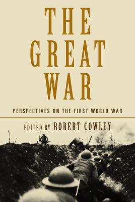 The Great War : perspectives on the First World War