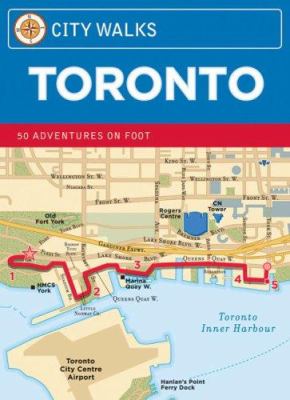 Toronto : 50 adventures on foot