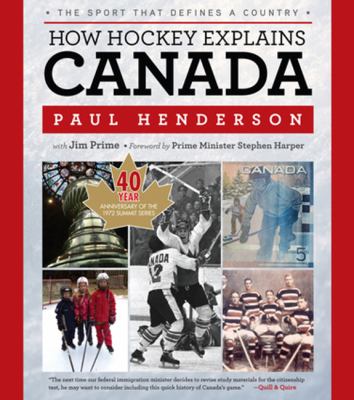 How hockey explains Canada : the sport that defines a country