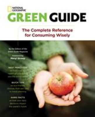 Green guide : the complete reference for consuming wisely