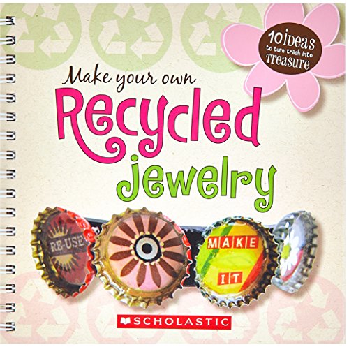 Make your own recycled jewelry