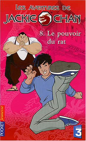 Le pouvoir du rat : une novélisation