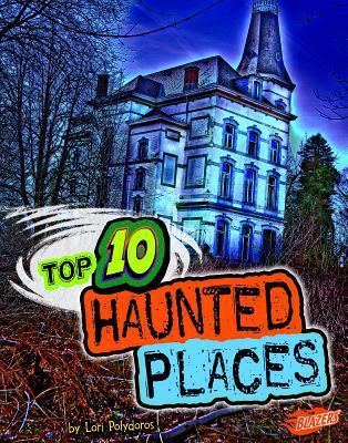 Top 10 haunted places