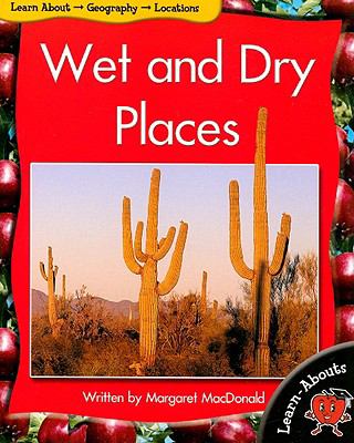 Wet and dry places