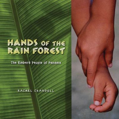 Hands of the rainforest : the Emberá people of Panama