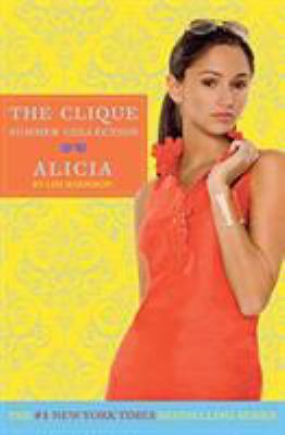 Alicia : a Clique novel