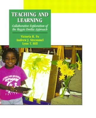 Teaching and learning : collaborative exploration of the Reggio Emilia approach