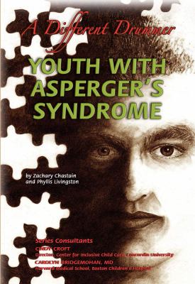 Youth with Asperger's syndrome : a different drummer