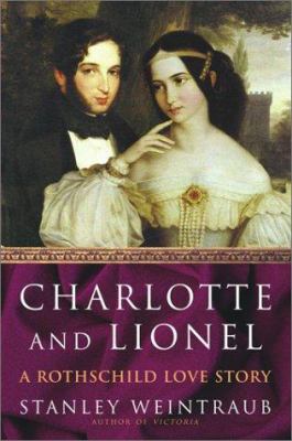Charlotte and Lionel : a Rothschild love story