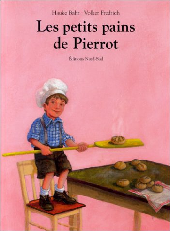Les petits pains de Pierrot : une histoire