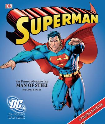 Superman : the ultimate guide to the Man of Steel