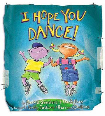 I hope you dance!