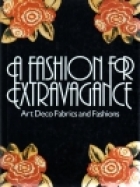 A fashion for extravagaance : art deco and fashions