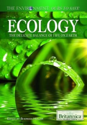Ecology : the delicate balance of life on earth