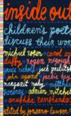 Inside out : children's poets discuss their work