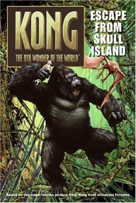 Kong, the 8th wonder of the world : escape from Skull Island