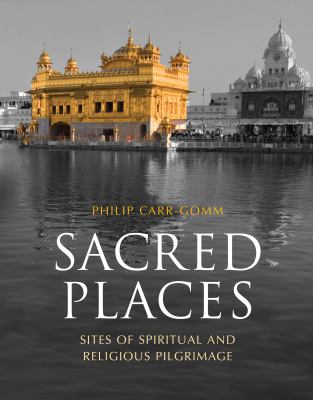 Sacred places : 50 places of pilgrimage